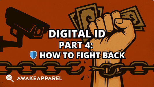 PART 4: How to Fight Back: Everyday Actions to Stop Digital ID