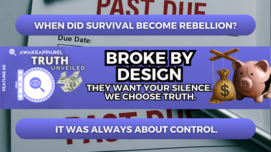 Broke by Design - They want your silence. We choose truth.