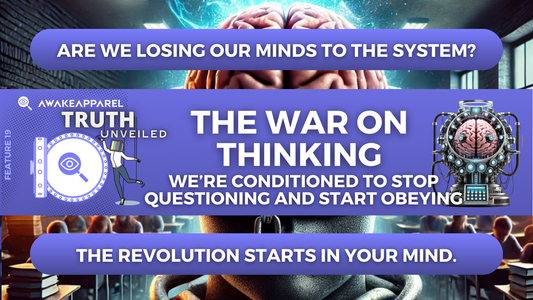 The War on Thinking: How Society is Being Engineered to Stop Asking Questions