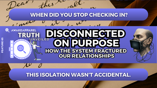 Disconnected on Purpose: How the system fractured our relationships