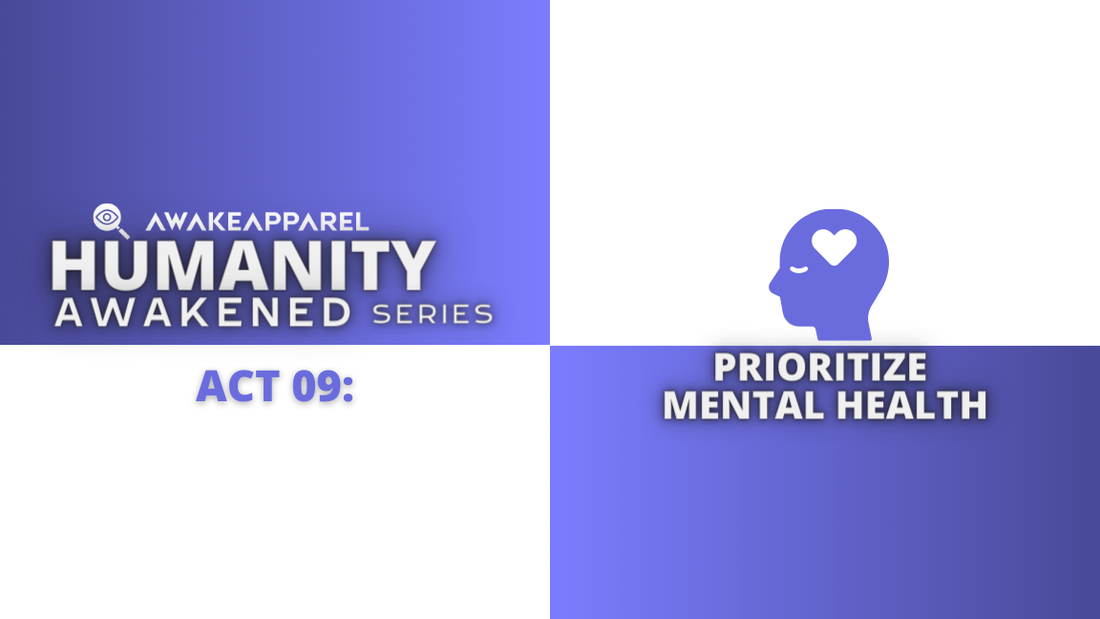 ACT 09: PRIORITIZE MENTAL HEALTH