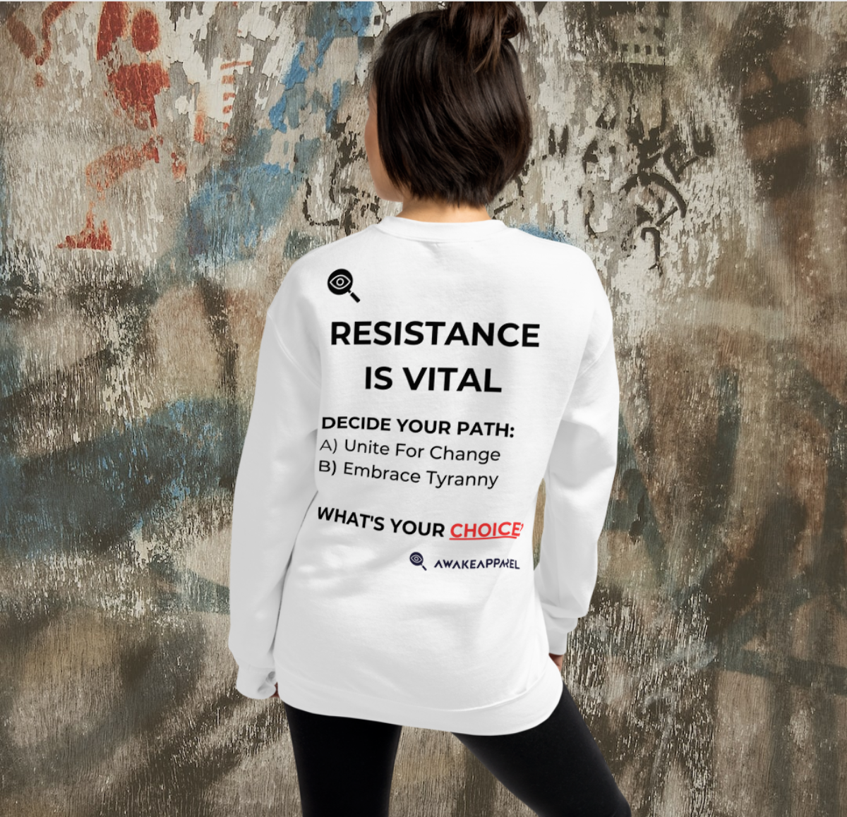 Back of White Mindful Comfort Sweatshirt - 'A) Unite For Change B) Embrace Tyranny WHAT’S YOUR CHOICE?' with AwakeApparel Logo