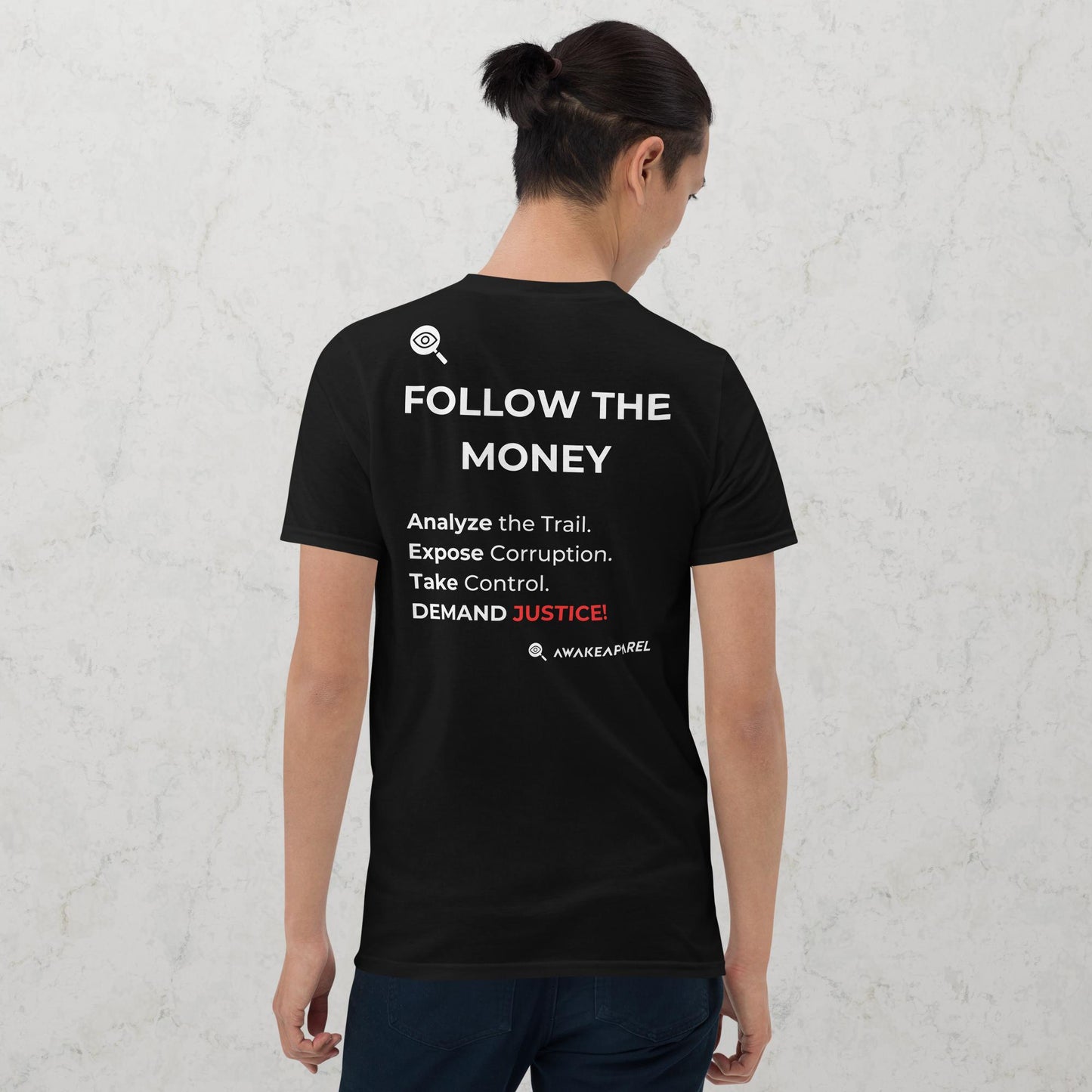 Back of Black Cornerstone Essential T-shirt - 'Analyze the Trail. Expose Corruption. Take Back Control. DEMAND JUSTICE!' with AwakeApparel Logo