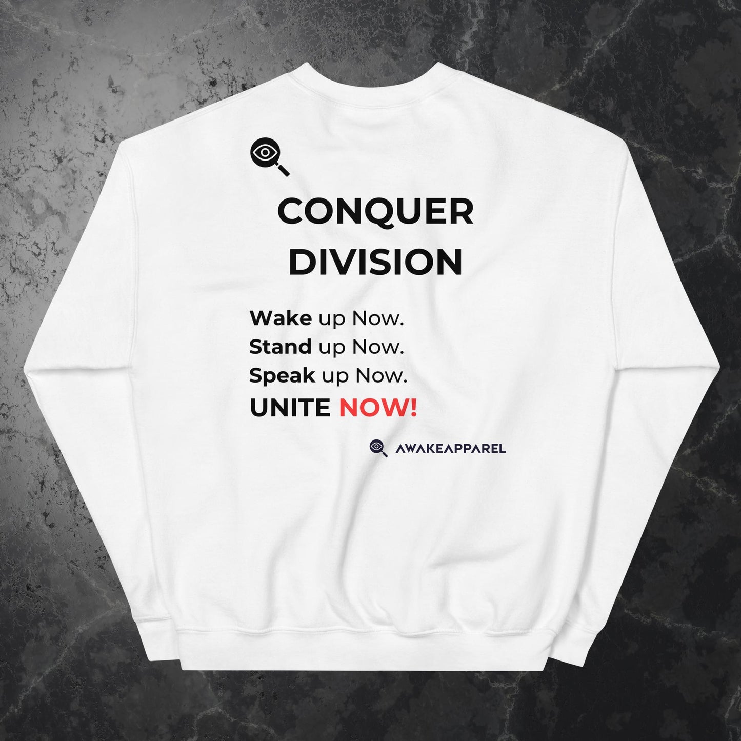 Back of White Mindful Comfort Sweatshirt - 'Wake up NOW! Stand up NOW! Speak up NOW! Unite NOW!' with AwakeApparel Logo