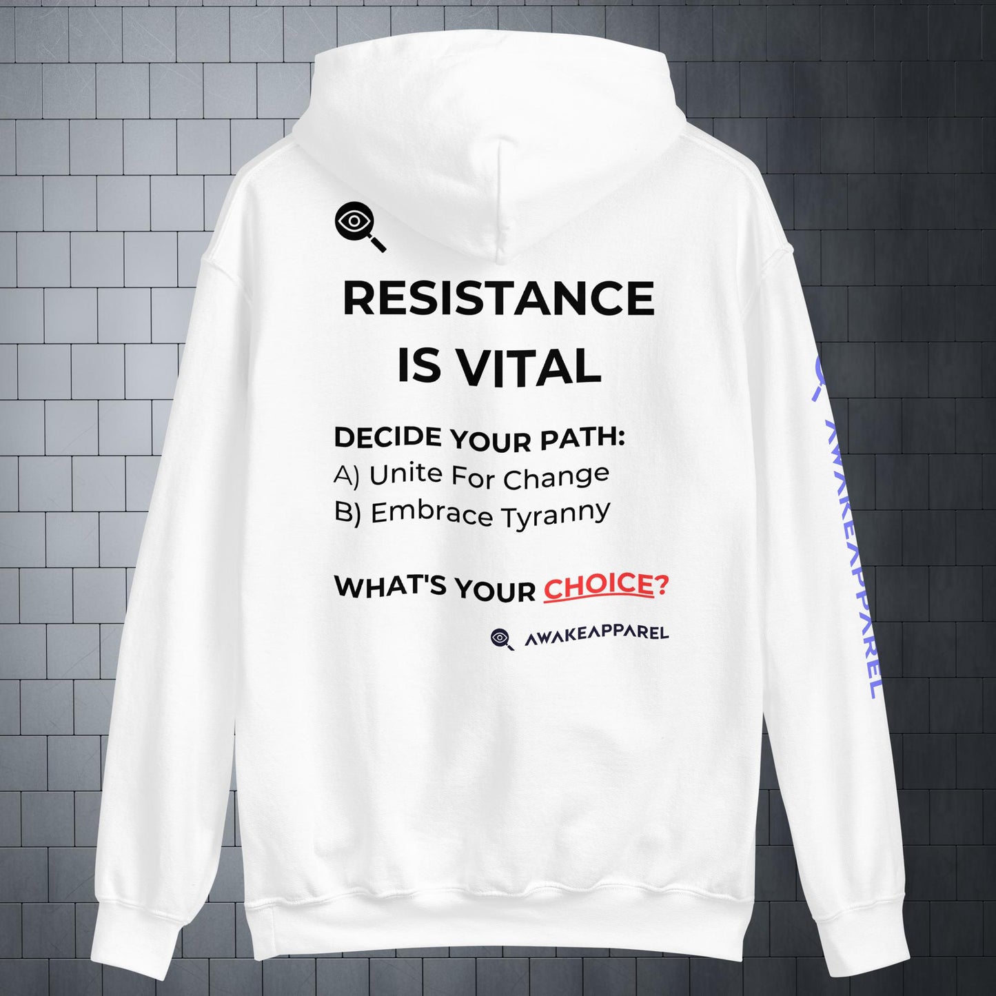 Back of White Mindful Comfort Sweatshirt - 'DECIDE YOUR PATH: A) Unite For Change B) Embrace Tyranny WHAT’S YOUR CHOICE?' with AwakeApparel Logo