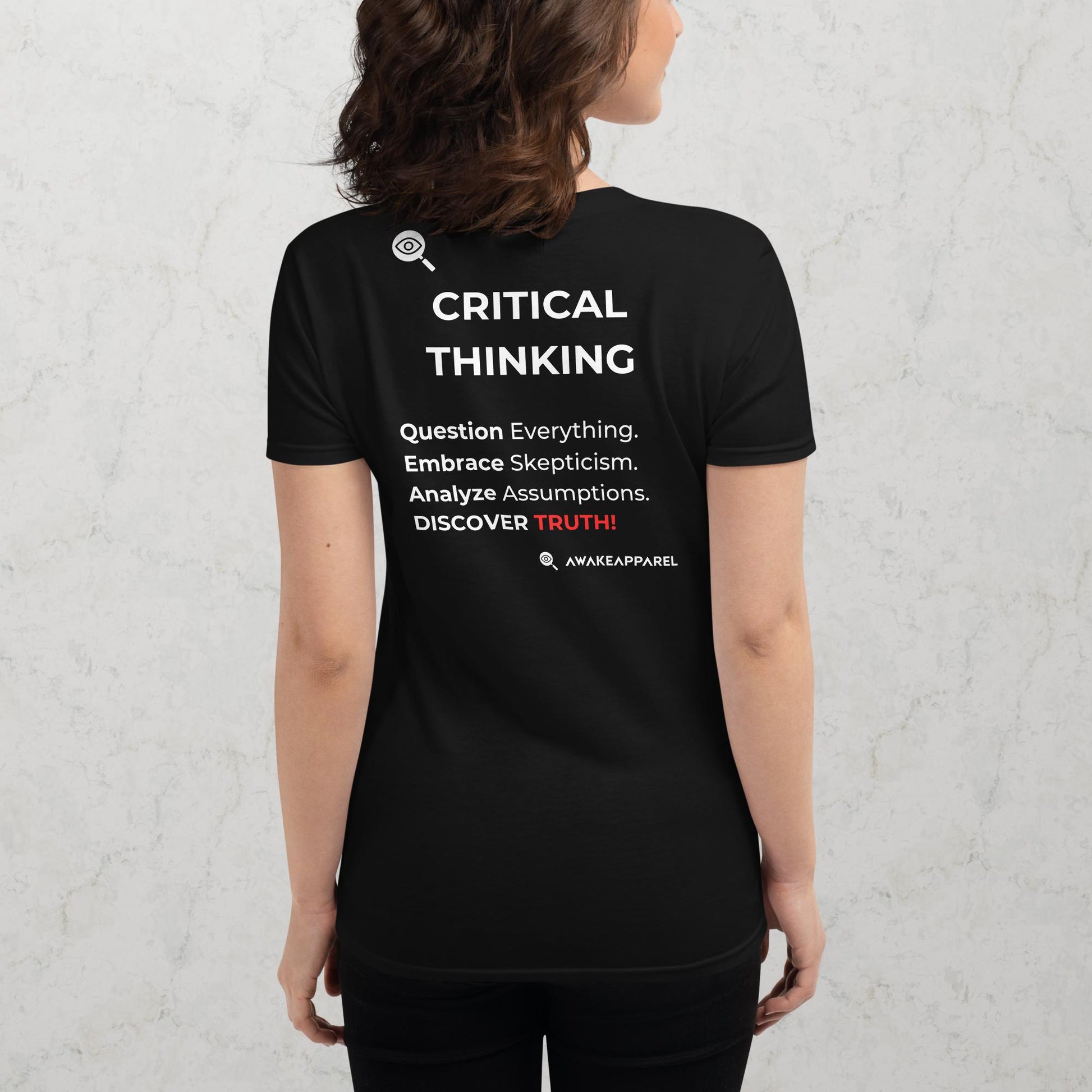 Back of Black Conscious Comfort T-Shirt - 'Question Everything. Embrace Skepticism. Analyze Assumptions. DISCOVER TRUTH!' with AwakeApparel Logo