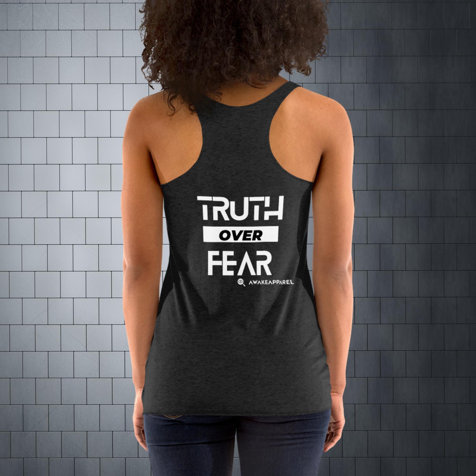 Back of Black Women's Racerback Tank - 'Truth over Fear' with AwakeApparel Logo