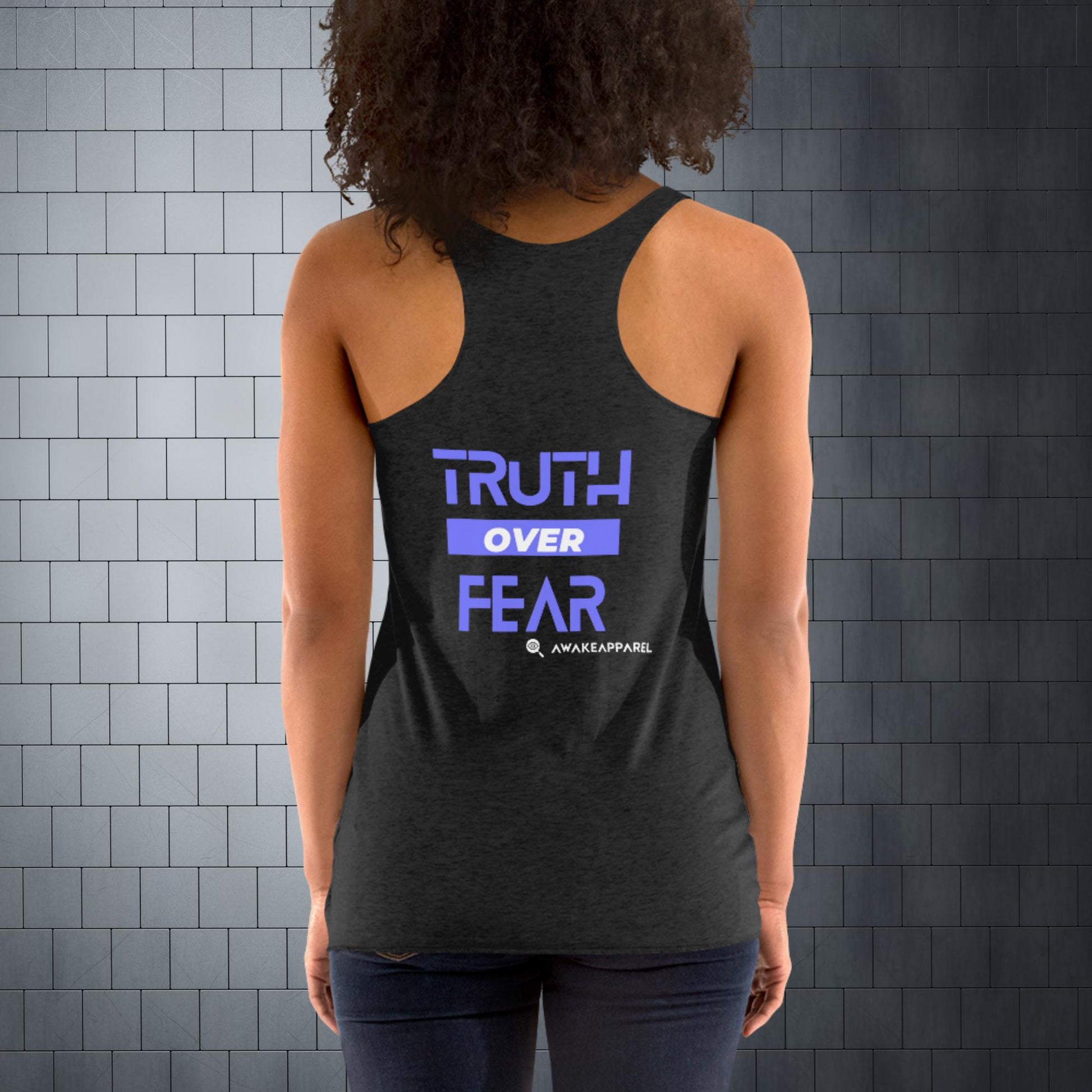 Back of Black Women's Racerback Tank - 'Truth over Fear' with AwakeApparel Logo